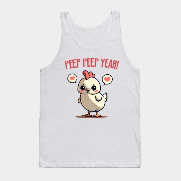 cute baby chicken - peep peep yeah Tank Top by Kingrocker Clothing